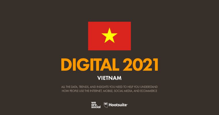 Tổng quan DIGITAL 2021 thị trường Việt Nam