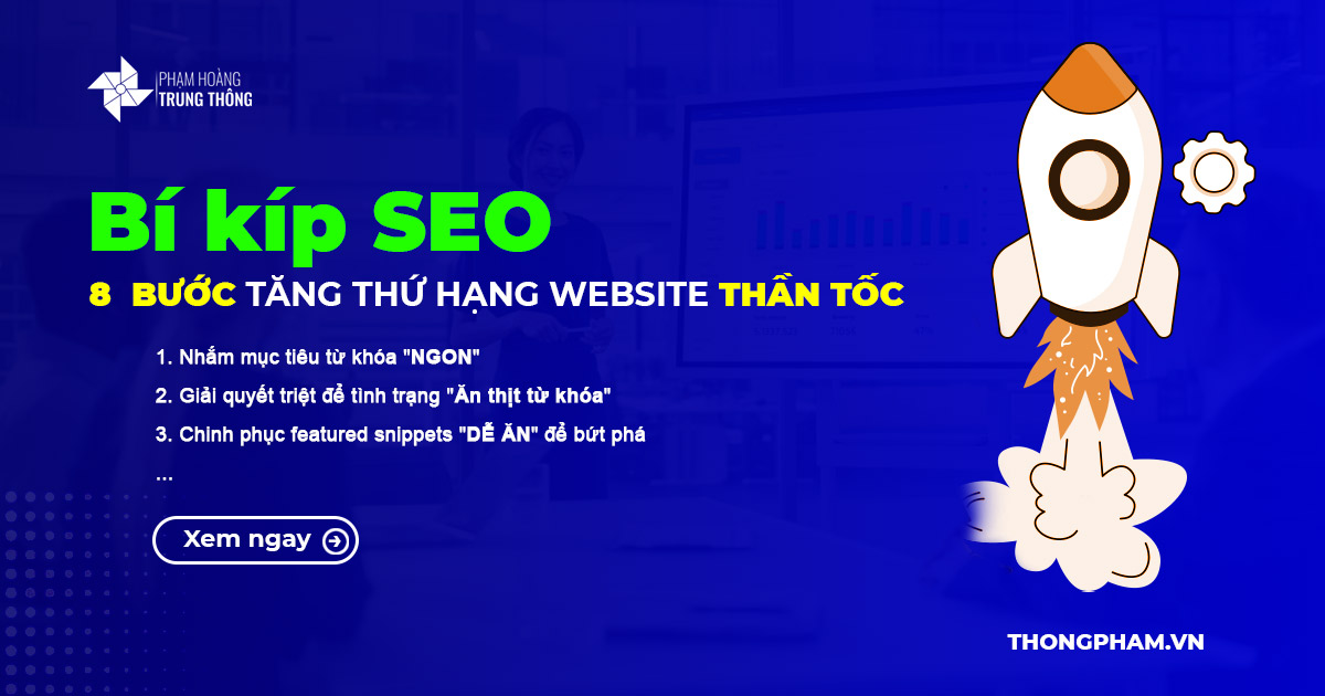 Bí kíp SEO thần tốc: 8 Bước giúp website lên top tức thì cho SEOer Bí kíp SEO thần tốc 2025