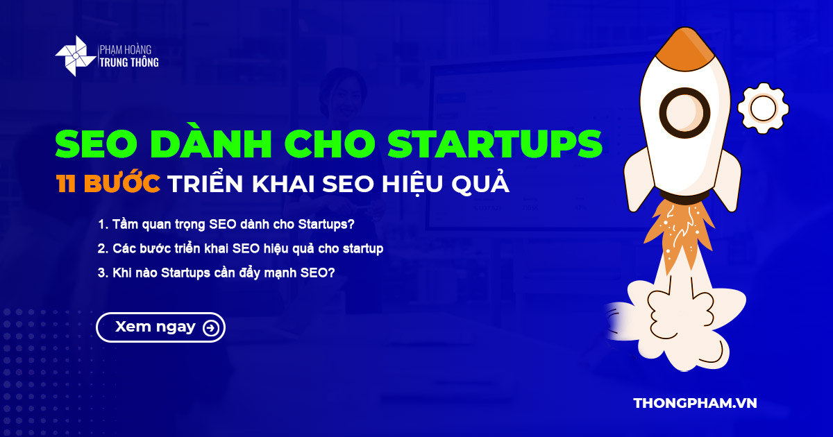 SEO dành cho Startups: 11 Bước triển khai SEO hiệu quả cho Startup SEO dành cho Startups